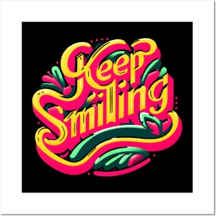 KEEP SMILING - TYPOGRAPHY INSPIRATIONAL QUOTES Posters and Art